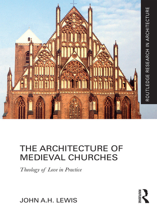 Title details for The Architecture of Medieval Churches by John A.H. Lewis - Available